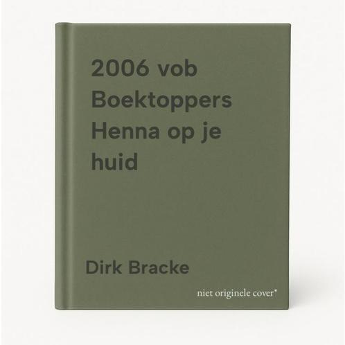 2006 vob Boektoppers Henna op je huid 9789034534729, Boeken, Overige Boeken, Gelezen, Verzenden
