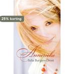 Annerieke / Spiegelserie 9789059774575 Julia Burgers-Drost, Boeken, Verzenden, Gelezen, Julia Burgers-Drost