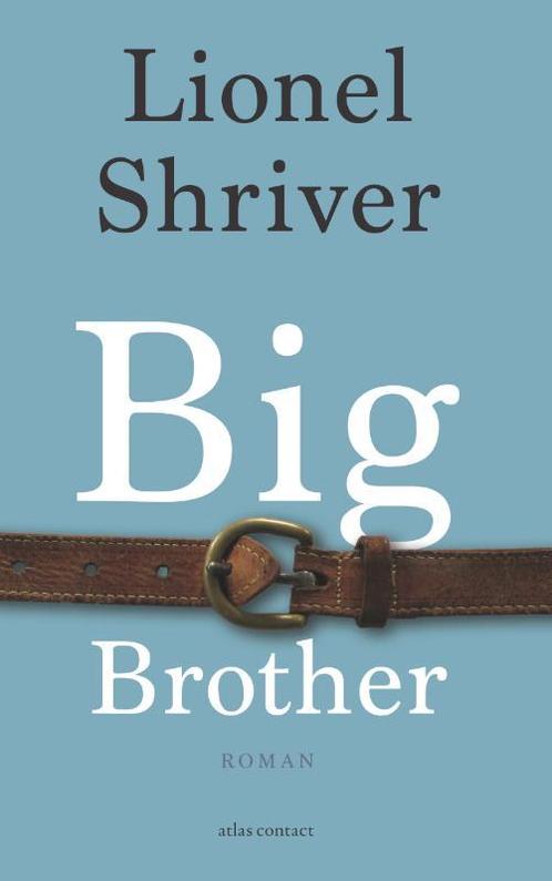 Big brother 9789025441524 Lionel Shriver, Boeken, Romans, Zo goed als nieuw, Verzenden