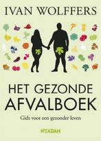 Het gezonde afvalboek 9789046805060 Ivan Wolffers, Boeken, Verzenden, Gelezen, Ivan Wolffers