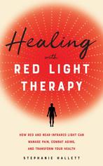 9781646040292 Healing With Red Light Therapy | Tweedehands, Verzenden, Zo goed als nieuw, Stephanie Hallett