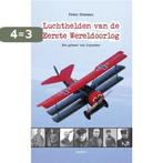 Luchthelden van de Eerste Wereldoorlog 9789461532107, Boeken, Verzenden, Gelezen, Peter Steeman