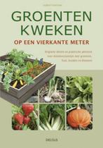 Groenten kweken op een vierkante meter 9789044732252, Verzenden, Zo goed als nieuw, Hubert Fontaine