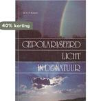 Gepolariseerd licht in de natuur 9789003959300 Konnen, Boeken, Verzenden, Gelezen, Konnen