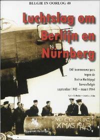 Luchtslag om Berlijn en Nurnberg / 40 / Belgie in oorlog /, Boeken, Oorlog en Militair, Gelezen, Verzenden