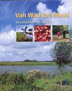 Van Wad Tot Woud 9789090151984 Jan van Gelder, Verzenden, Gelezen, Jan van Gelder