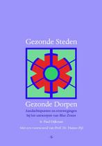 Gezonde steden, gezonde dorpen 9789083258652 Paul Dijkman, Boeken, Verzenden, Zo goed als nieuw, Paul Dijkman