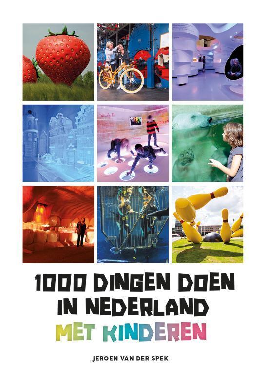 1000 dingen doen met kinderen in Nederland 9789021579344, Boeken, Reisgidsen, Gelezen, Verzenden