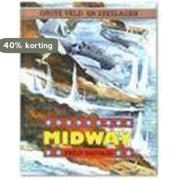 Midway / Grote veld- en zeeslagen 9789054951520 P. Sauvain, Boeken, Kinderboeken | Kleuters, Gelezen, Verzenden
