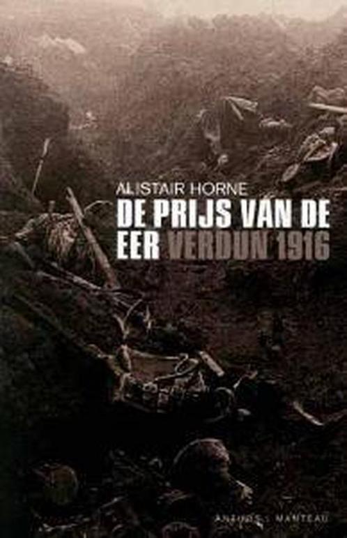 De prijs van de eer 9789085490029 A. Horne, Boeken, Overige Boeken, Gelezen, Verzenden