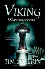 Wapenbroeders / Viking 9789045206332 Tim Severin, Boeken, Verzenden, Gelezen, Tim Severin