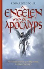 De engelen van de apocalyps 9789024533671 Eduardo Spohr, Verzenden, Gelezen, Eduardo Spohr