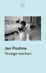 Vroege werken 9789492478023 Jan Postma, Boeken, Verzenden, Gelezen, Jan Postma