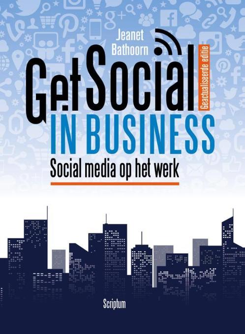 Get social in business 9789055947751 Jeanet Bathoorn, Boeken, Wetenschap, Gelezen, Verzenden