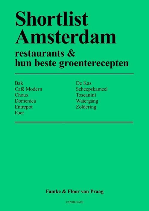 Shortlist Amsterdam / Shortlist / 4 9789082614435, Boeken, Kookboeken, Zo goed als nieuw, Verzenden