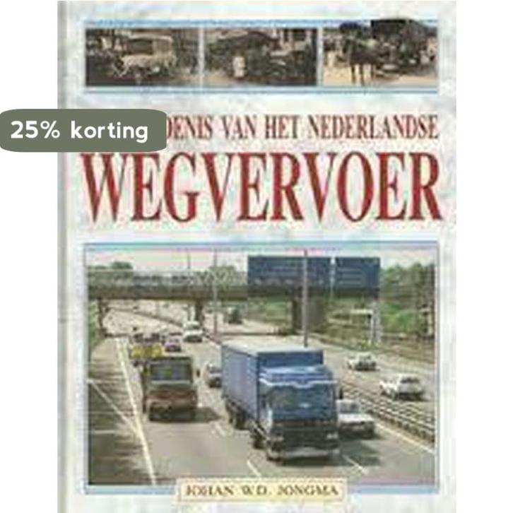 GESCHIEDENIS NEDERLANDSE WEGVERVOER 9789033013904 Jongma, Boeken, Geschiedenis | Wereld, Gelezen, Verzenden