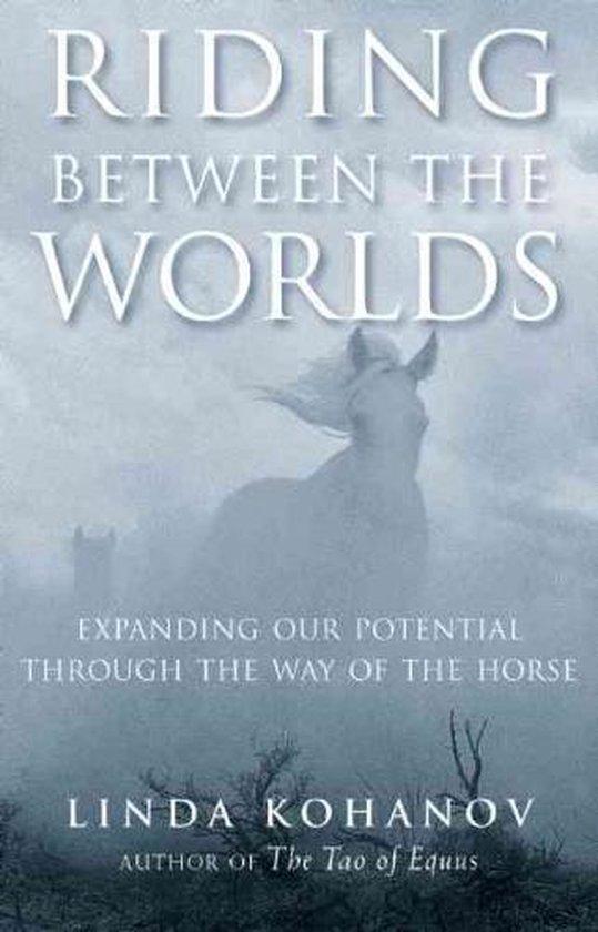 Riding between the Worlds - Linda Kohanov - 9781577315766 -, Boeken, Esoterie en Spiritualiteit, Verzenden