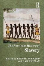 9780415520836 The Routledge History of Slavery, Boeken, Economie, Management en Marketing, Gelezen, Taylor & Francis Ltd, Verzenden