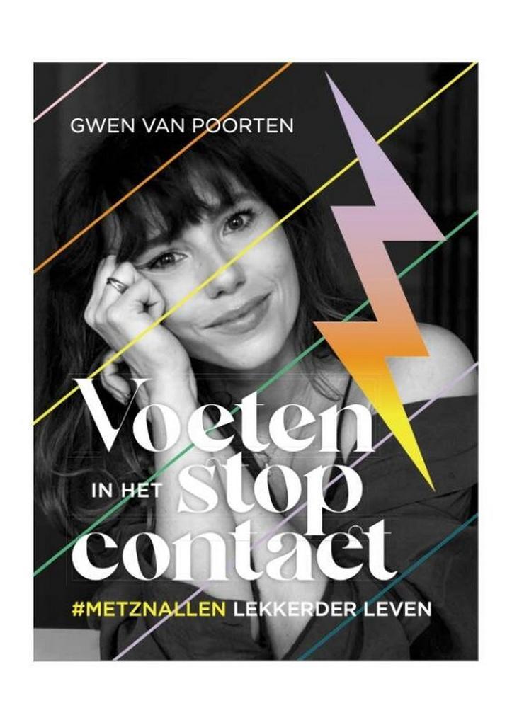 Voeten in het stopcontact 9789493089303 Gwen van Poorten, Boeken, Gezondheid, Dieet en Voeding, Gelezen, Verzenden