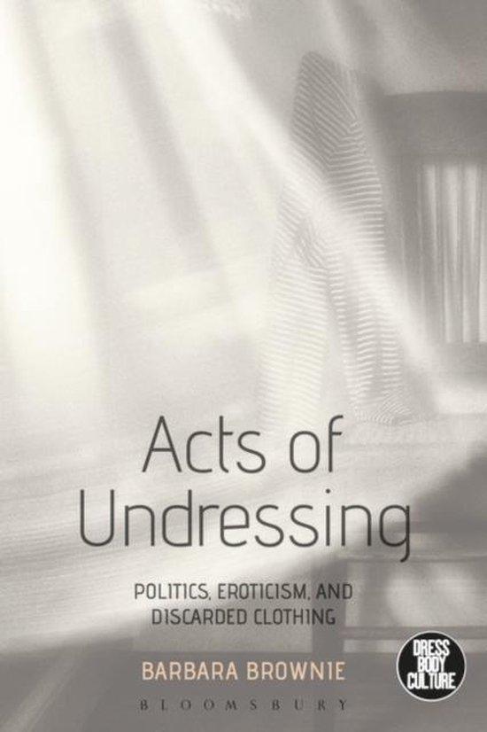 Acts of Undressing 9781472596185 Barbara Brownie, Boeken, Taal | Engels, Gelezen, Verzenden