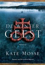 De wintergeest 9789047511564 Kate Mosse, Boeken, Verzenden, Zo goed als nieuw, Kate Mosse