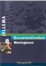 Jellema Bouwmethoden 8 Woningbouw 9789006950519, Boeken, Studieboeken en Cursussen, Verzenden, Zo goed als nieuw