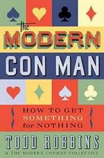 The Modern Con Man 9781596914537 Todd Robbins, Verzenden, Zo goed als nieuw, Todd Robbins