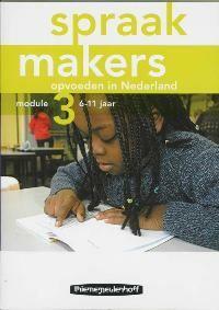 Spraakmakers Opvoeden in Nederland module 3 6-11jaar, Boeken, Schoolboeken, Gelezen, Verzenden