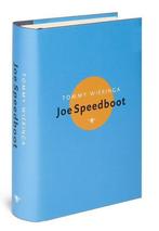 Joe Speedboot 9789023428459 Tommy Wieringa, Boeken, Verzenden, Zo goed als nieuw, Tommy Wieringa