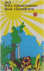 Met Felix Timmermans door Vlaanderen. - Felix Timmermans., Verzenden, Gelezen, Felix Timmermans.
