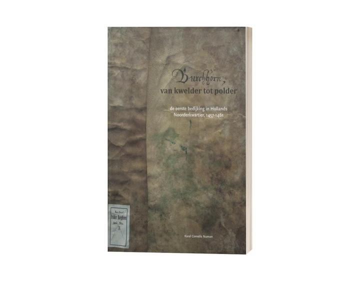 Burghorn van kwelder tot polder. / Vrienden van de, Boeken, Geschiedenis | Stad en Regio, Zo goed als nieuw, Verzenden