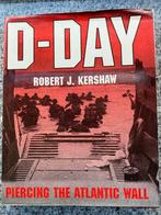 D-Day - Piercing The Atlantic Wall, Boeken, Geschiedenis | Wereld, Gelezen, Robert J. Kershaw, 20e eeuw of later, Europa