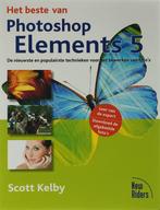 Het Beste Van Photoshop Elements 5 9789043014045 S. Kelby, Verzenden, Zo goed als nieuw, S. Kelby