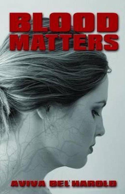 Blood Matters 9781770530737 Aviva BelHarold, Boeken, Overige Boeken, Gelezen, Verzenden