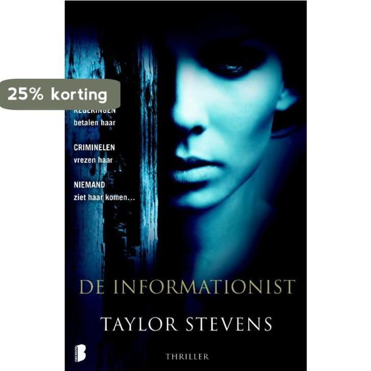 De informationist 9789022567005 Taylor Stevens, Boeken, Thrillers, Gelezen, Verzenden