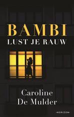 9789464101201 Bambi lust je rauw Caroline De Mulder, Boeken, Verzenden, Nieuw, Caroline De Mulder