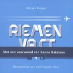 Riemen vast 9789082590104 Adriaan Huigen, Verzenden, Zo goed als nieuw, Adriaan Huigen