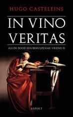 9789464872491 In Vino Veritas | Tweedehands, Verzenden, Zo goed als nieuw, Hugo Casteleins