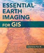 Essential Earth Imaging for GIS 9781589483453, Boeken, Verzenden, Gelezen, Lawrence Fox Iii