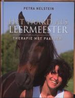 Het paard als leermeester 9789020203530 Petra Nelstein, Verzenden, Zo goed als nieuw, Petra Nelstein