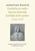 Goudsche en andre daartoe dienende katolijke kerk-zaken, Boeken, Verzenden, Gelezen, Ignatius Walvis