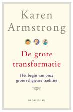 De grote transformatie 9789023422631 Karen Armstrong, Verzenden, Gelezen, Karen Armstrong