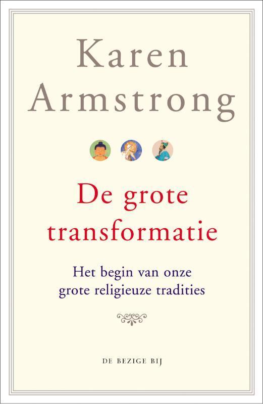 De grote transformatie 9789023422631 Karen Armstrong, Boeken, Romans, Gelezen, Verzenden