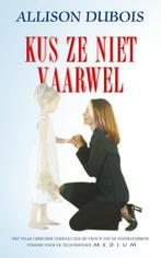 Kus ze niet vaarwel 9789022991473 A. Dubois, Verzenden, Zo goed als nieuw, A. Dubois