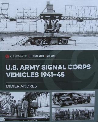 Boek : U.S. Army Signal Corps Vehicles 1941-45, Boeken, Oorlog en Militair, Nieuw, Tweede Wereldoorlog, Landmacht
