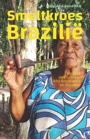 Smeltkroes Brazilie |  NIEUW | Sandifort, Mary-Ann | 9789056, Boeken, Overige Boeken, Nieuw, Ophalen of Verzenden