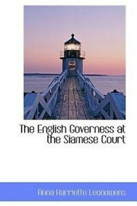 The English Governess at the Siamese Court by Anna Harriette, Boeken, Biografieën, Gelezen, Verzenden
