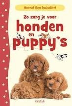 Zo zorg je voor honden en puppys / Hoera! Een huisdier!, Verzenden, Zo goed als nieuw, Katherine Starke