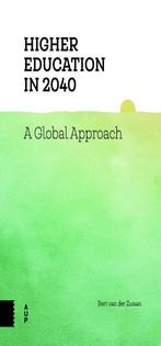 Higher Education in 2040 9789462984509 Bert van der Zwaan, Verzenden, Gelezen, Bert van der Zwaan