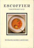 Escoffier voor de keuken van nu Bouillons, sauzen en, Boeken, Kookboeken, Verzenden, Zo goed als nieuw, Escoffier